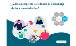 ¿Cómo interpretar la evidencia de aprendizaje de los y las estudiantes?