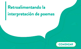 Retroalimentando la interpretación de poemas